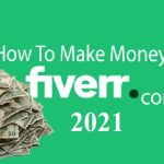 How to Make Money on Fiverr – Blog 2021